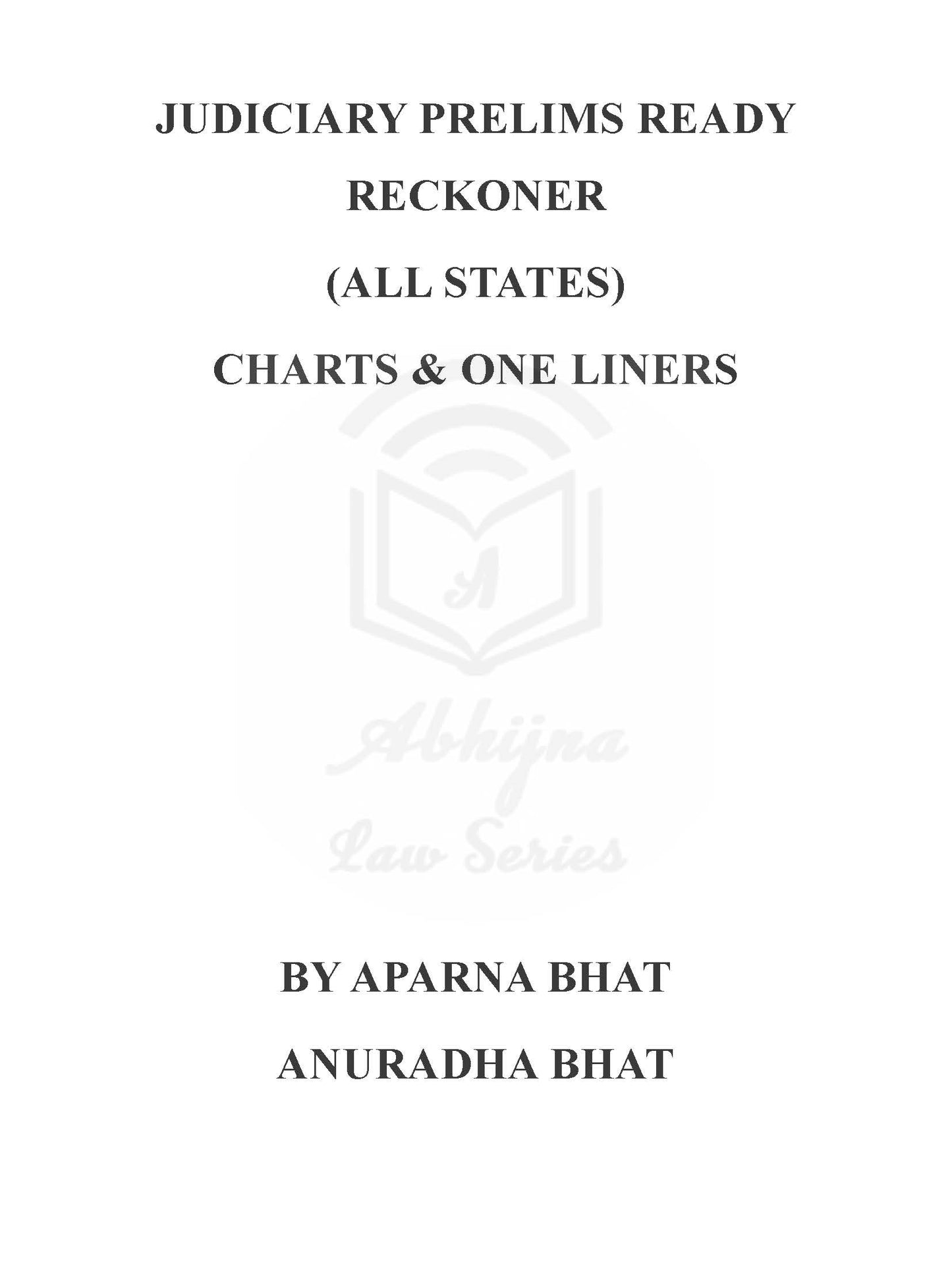 Judiciary Prelims Ready Reckoner (All States) Charts & One Liners [Paperback] Aparna Bhat and Anuradha Bhat