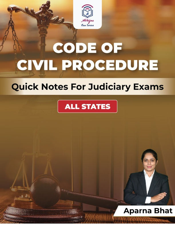 CODE OF CIVIL PROCEDURE QUICK NOTES FOR JUDICIARY EXAMS (ALL STATES) [Paperback] Aparna Bhat [Paperback] Aparna Bhat